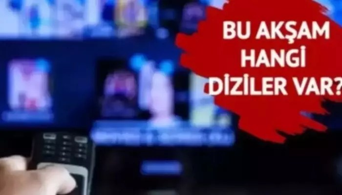 Cuma Akşamı Ekranda Hangi Diziler Var?